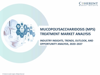 Mucopolysaccharidosis (MPS) Treatment Market To Surpass US$ 3,014.9 Million By 2027 - Coherent Market Insights