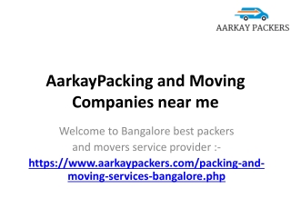 AarkayPacking and Moving Companies near me, Moving Packing Services Bangalore