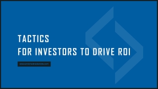 Tactics for investors to drive ROI