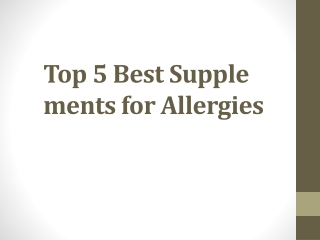 Top‌ ‌5‌ ‌Best‌ ‌Supplements‌ ‌for‌ ‌Allergies‌