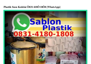 Plastik Susu Kedelai 0831·4180·1808{WA}