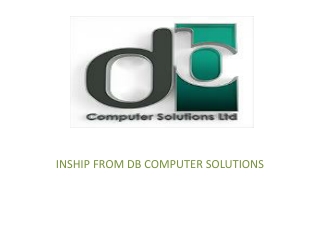 INSHIP FROM DB COMPUTER SOLUTIONS