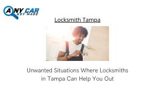 Unwanted Situations Where Locksmiths in Tampa Can Help You Out