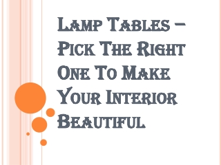 How can you Pick the Right Lamp Tables for your Room?