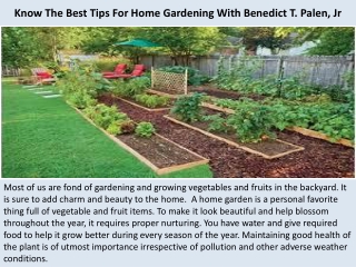 Know The Best Tips For Home Gardening With Benedict T. Palen, Jr