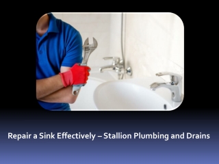 Know the Best Tips to Repair a Sink Easily