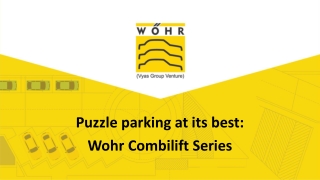 Puzzle Parking At Its Best: Wohr Combilift Series