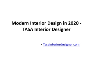 Modern Interior Design in 2020 - TASA Interior Designer