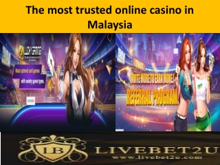 The Most Trusted Online Casino in Malaysia