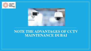 Note the Advantages of CCTV Maintenance Dubai