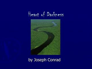 Heart of Darkness