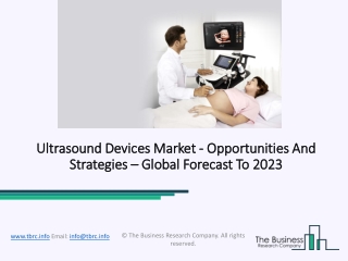 Ultrasound Devices Market Size, Share, Statistics, Latest Trends, Segmentation And Forecast to 2023