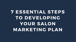 7 Essential Steps To Developing Your Salon Marketing Plan