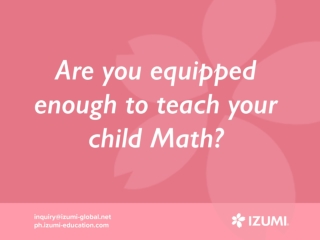 Are you equipped enough to teach your child Math?