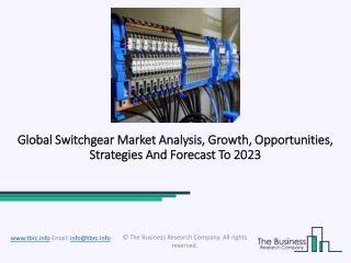 Switchgear Market Growth Opportunities, CAGR Status, Statistics And Forecast By 2023