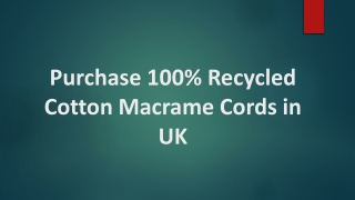 Purchase 100% Cotton Macrame Thread