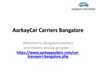 AarkayCar Carriers Bangalore, Car Transportation Services in Bangalore