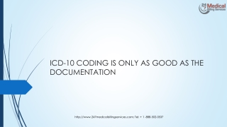 ICD-10 CODING IS ONLY AS GOOD AS THE DOCUMENTATION