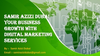 Samir Azizi Dubai ~ Your Business Growth With Digital Marketing Services