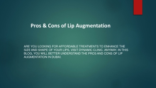 Pros & Cons of Lip Augmentation