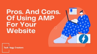 Pros. And Cons. Of Using AMP For Your Website