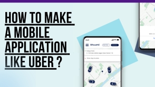 Innovative Process for How to Make a Mobile Application Like Uber?