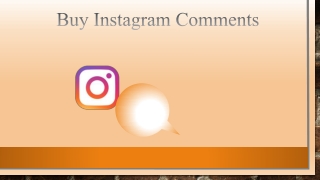 Purchase Instagram Real Comments Right Away Will Come Gradually