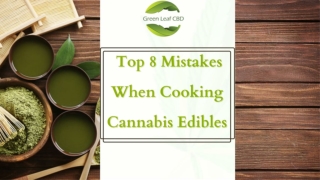 Find the Top 8 Mistakes When Cooking Cannabis Edibles | Green Leaf CBD