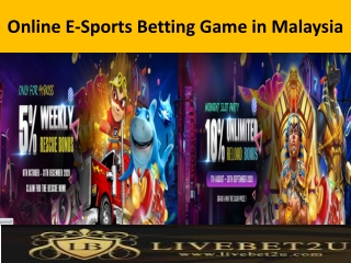 Online E-Sports Betting Game in Malaysia