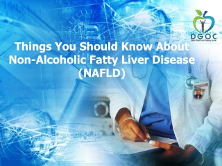 Things You Should Know About Non-Alcoholic Fatty Liver Disease (NAFLD)