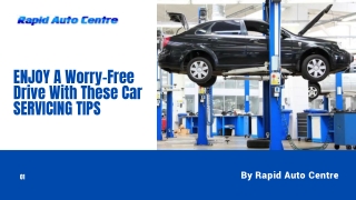 Enjoy A Worry-Free Drive With These Car Servicing Tips