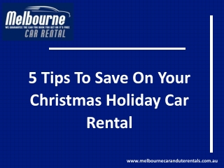 5 TIPS TO SAVE ON YOUR CHRISTMAS HOLIDAY CAR RENTAL