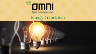 Energy Translation Services -Quality Service From Omni