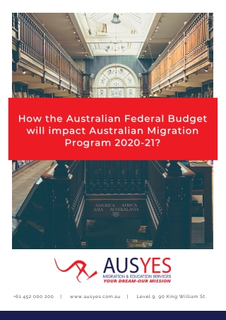 How the Australian Federal Budget will impact Australian Migration Program 2020-21?