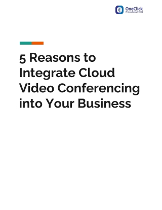 5 Reasons to Integrate Cloud Video Conferencing into Your Business