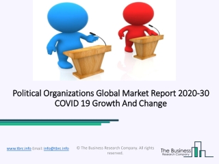 Global Political Organizations Market Opportunities And Strategies To 2030