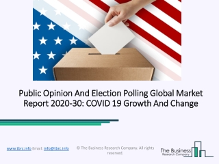 Public Opinion And Election Polling Market, Industry Trends, Revenue Growth, Key Players Till 2030