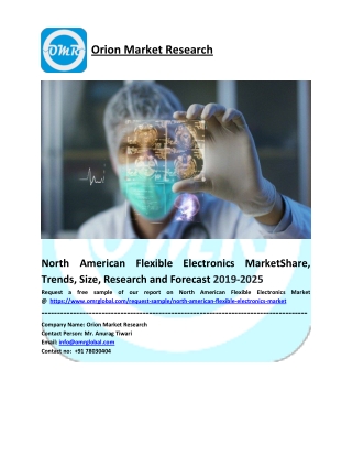 North American Flexible Electronics Market Trends, Size, Competitive Analysis and Forecast - 2019-2025