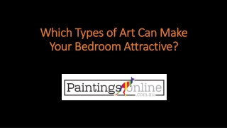 Which Types of Art Can Make Your Bedroom Attractive?