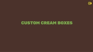 CUSTOM CREAM BOXES