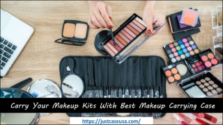 Carry Your Makeup Kits With Best Makeup Carrying Case