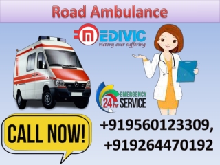 Top High Class Road Ambulance Service in Ranchi and Dhanbad by Medivic Ambulance at Low Price