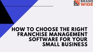 How to choose the right Franchise Management software for your small business