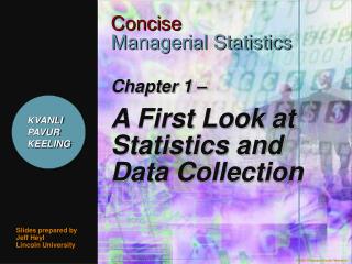 Chapter 1 – A First Look at Statistics and Data Collection