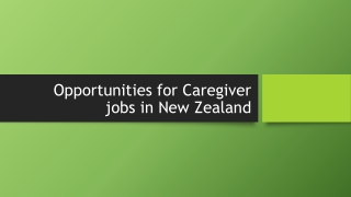 Opportunities for Caregiver jobs in New Zealand