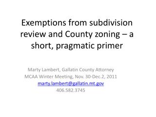 Exemptions from subdivision review and County zoning – a short, pragmatic primer