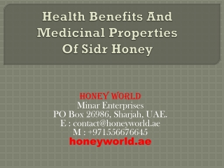 Health Benefits And Medicinal Properties Of Sidr Honey