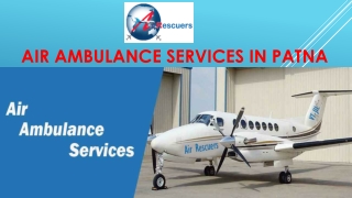 Air Ambulance Services in Patna | Air Rescuers: 9870001118