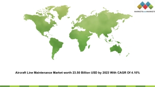 Aircraft Line Maintenance Market worth 23.50 Billion USD by 2023 With CAGR Of 4.10%