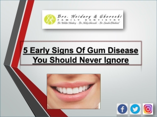 5 Early Signs Of Gum Disease You Should Never Ignore
